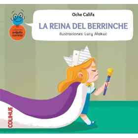 La Reina Del Berrinche