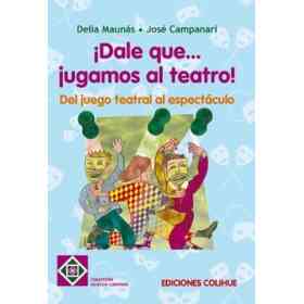 Dale que... Jugamos Al Teatro!