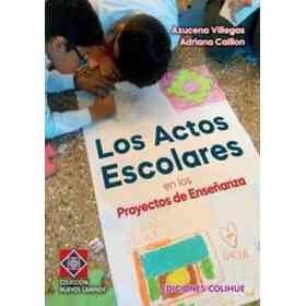 Los Actos Escolares en Los Proyectos De Enseñanza