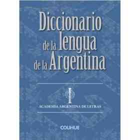 Diccionario De La Lengua De La Argentina - Rustica