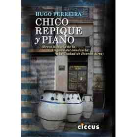 Chico, Repique Y Piano