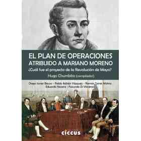 El Plan De Operaciones Atribuido a Mariano Moreno