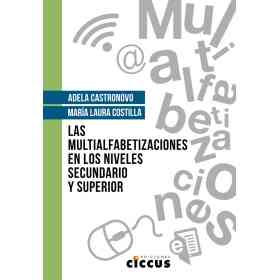 Las Multialfabetizaciones en Los Niveles Secundario Y Superior