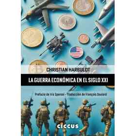 La Guerra Economica en El Siglo Xxi