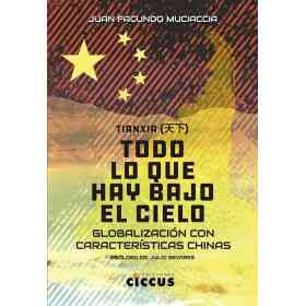Tianxia. Todo Lo Que Hay Bajo El Cielo