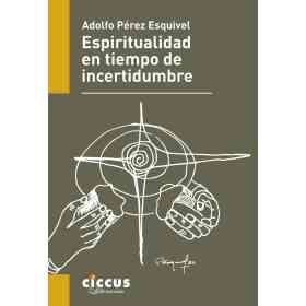 Espiritualidad en Tiempo De Incertidumbre