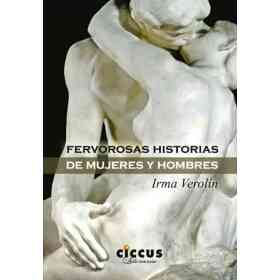 Fervorosas Historias De Mujeres Y Hombres