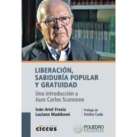Liberacion Sabiduria Popular Y Gratuidad