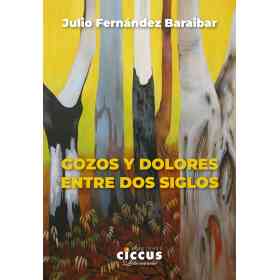 Gozos Y Dolores Entre Dos Siglos