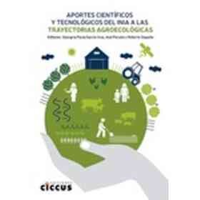 Aportes Cientificos Y Tecnologicos Del Instituto Nacional De Investigacion Agropecuaria (Inia) Del Uruguay a Las Trayectorias Agroecologicas