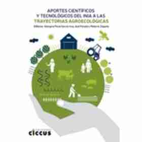 Aportes Cientificos Y Tecnologicos Del Instituto Nacional De Investigacion Agropecuaria (Inia) Del Uruguay a Las Trayectorias Agroecologicas