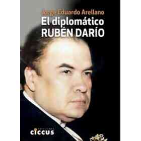 El Diplomatico Ruben Dario