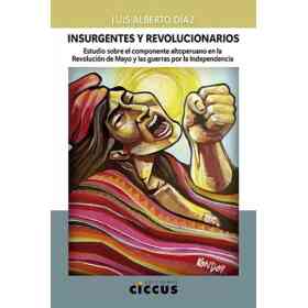 Insurgentes Y Revolucionarios