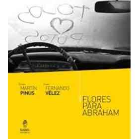 Flores Para Abraham