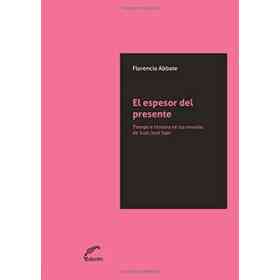 El Espesor Del Presente