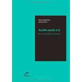Acción Social 2.0: Para Crear, Compartir Y Reinventar
