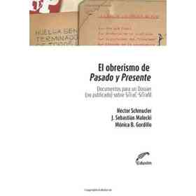 El Obrerismo De Pasado Y Presente