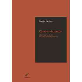 Cómo Vivir Juntos. La Pregunta De La Escuela Contemporánea (Jqka) (Spanish Edition)