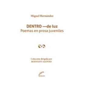 Dentro De Luz Poemas en Prosa Juveniles Coleccion Dirigida Por Rodolfo Alonso