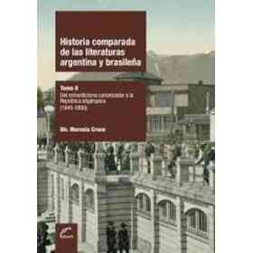 Historia Comparada De Las Literaturas Argentina Y brasileña Tomo 2