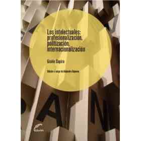 Los intelectuales:Profesionalizacion, Politizacion, Intern