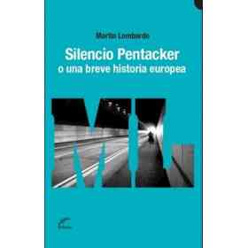 Silencio Pentacker O Una Breve Historia Europea