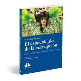 El Espectaculo De La Corrupcion