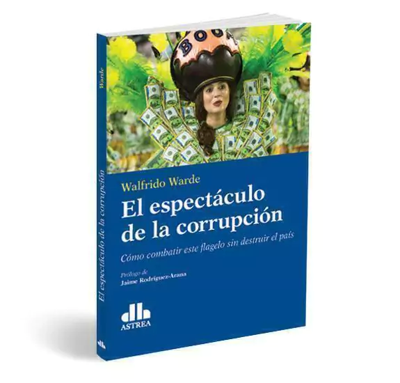 El Espectaculo De La Corrupcion