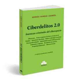 Ciberdelitos 2. 0 Amenazas Criminales Del Ciberespacio [2 Edicion Actualizada Y Ampliada]