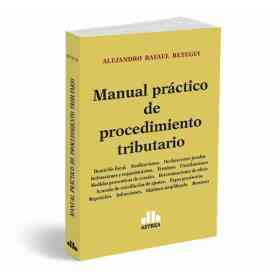 Manual Practico De Procedimiento Tributario