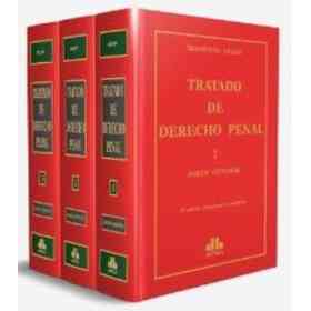 Tratado De Derecho Penal. 3 Tomos. Parte General. Parte Especial