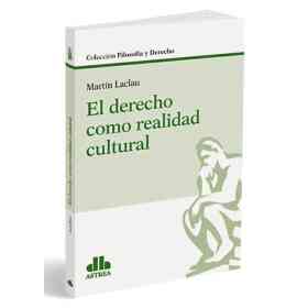El Derecho Como Realidad Cultural