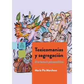 Toxicomania Y Segregacion