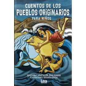 Cuentos De Los Pueblos Originarios Para Niños