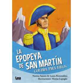 La Epopeya De San Martin Contada Para Niños