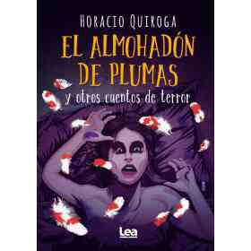 El Almohadon De Plumas Y Otros Cuentos De Terror