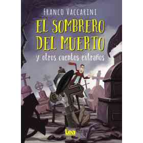 El Sombrero Del Muerto Y Otros Cuentos Extraños