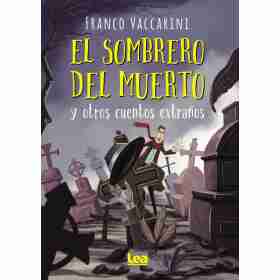 El Sombrero Del Muerto Y Otros Cuentos Extraños