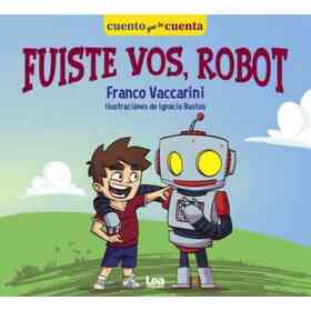 Fuiste Vos Robot