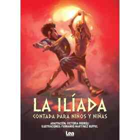 La Iliada Contada Para Niños Y Niñas