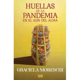 Huellas De La Pandemia en El Adn Del Alma