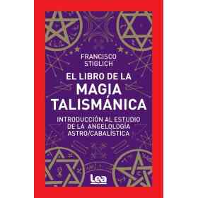 El Libro De La Magia Talismanica