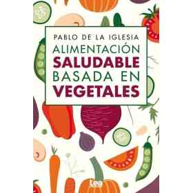 Alimentacion Saludable Basada en Vegetales