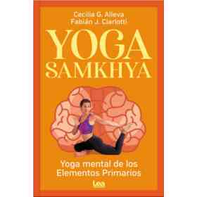 Yoga Samkhya. Yoga Mental De Los Elementos Primarios