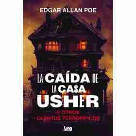 La Caida De La Casa Usher Y Otros Cuentos Terrorificos