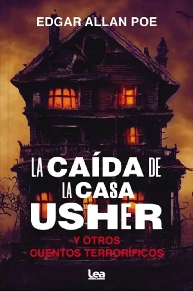 La Caida De La Casa Usher Y Otros Cuentos Terrorificos
