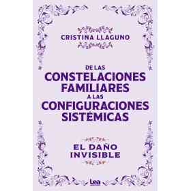 De Las Constelaciones Familiares a Las Configuraciones Sistemicas