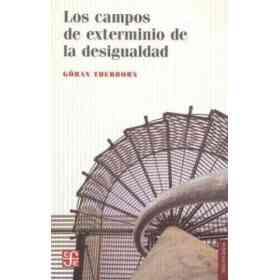 Los Campos De Exterminio De La Desigualdad