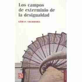 Los Campos De Exterminio De La Desigualdad