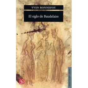 El Siglo De Baudelaire